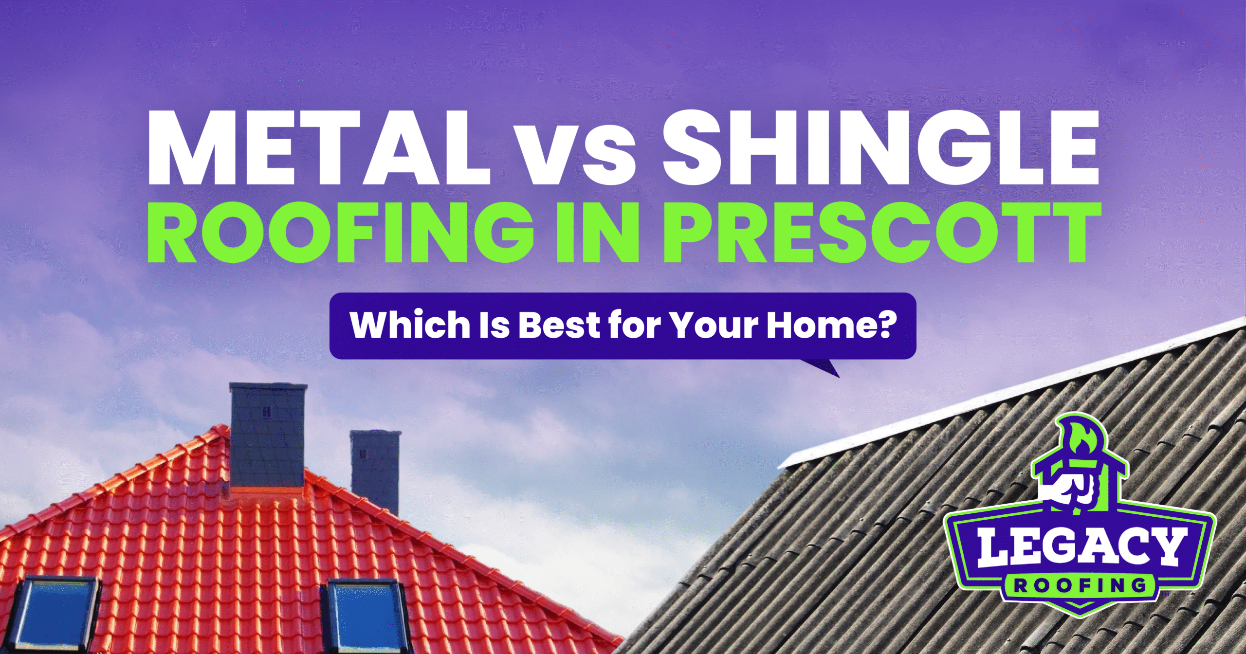 Metal vs. Shingle Roofing for Arizona Homes | Legacy Roofing