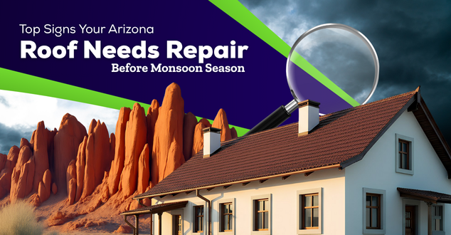 Top Signs Your Prescott Roof Needs Repair Before Monsoon Season Hits | Legacy Roofing